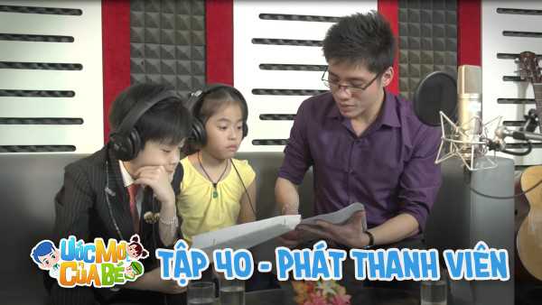 Ước mơ của bé - Phát thanh viên